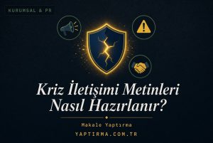 Makale hakkında daha fazla bilgi edinin Kriz İletişimi Metinleri Nasıl Hazırlanır? (Şirketler İçin Kriz Rehberi)